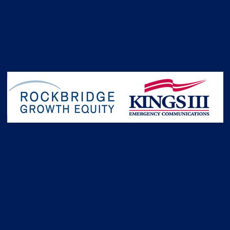 Rockbridge Growth Equity Acquires Kings III Emergency Communications