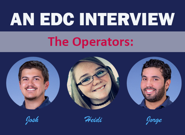 Josh-Heidi-Jorge-EDC-Interview Behind the Scenes : Who Answers Your Emergency Phone ?