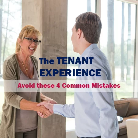 The Tenant Experience: Avoid These 4 Common Mistakes
