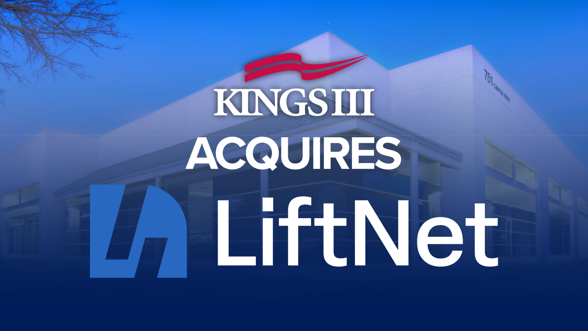 Kings III Acquires LiftNet